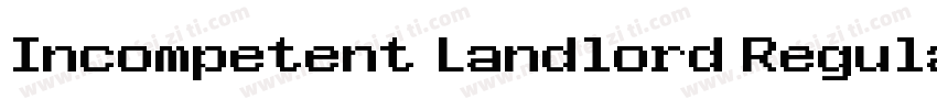 Incompetent Landlord Regular字体转换
